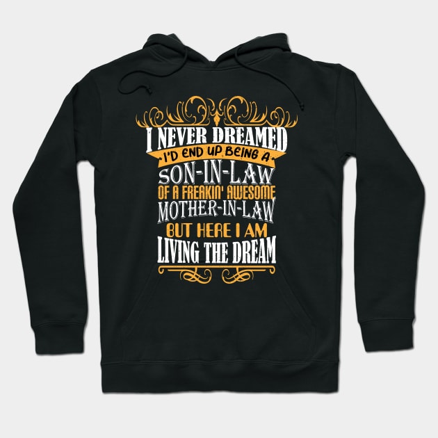 I Never Dreamed I'd End Up Funny Gift Hoodie by Gtrx20